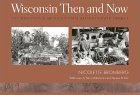 Wisconsin-Then-Now.jpg (5186 bytes)