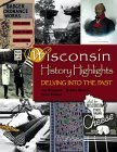 History-Highlights-Wisconsin.jpg (8315 bytes)