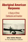 Click link to order Aboriginal Harpoons