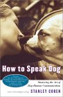 Click link to order How To Speak Dog