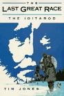 The Last Great Race: The Iditarod