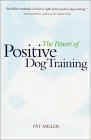 Click link to order The Power of Positive Dog Training
